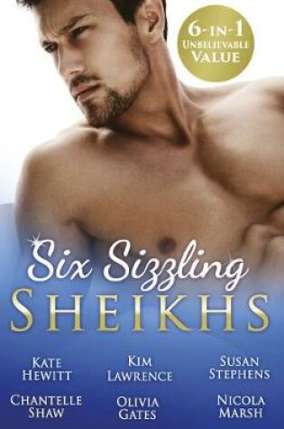 Cover of Six Sizzling Sheikhs - 6 Book Box Set