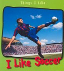 Cover of I Like Soccer