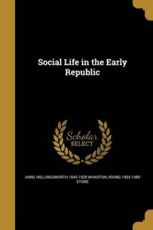 Cover of Social Life in the Early Republic