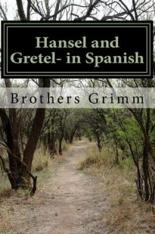 Cover of Hansel and Gretel- in Spanish