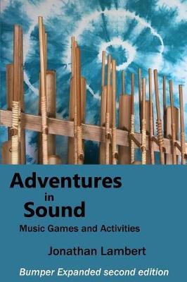 Book cover for Adventures in Sound - Music Games and Activities