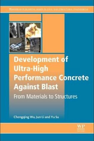 Cover of Development of Ultra-High Performance Concrete against Blasts