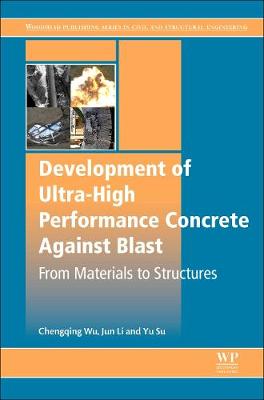 Cover of Development of Ultra-High Performance Concrete against Blasts