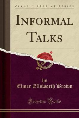 Book cover for Informal Talks (Classic Reprint)