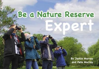Book cover for Be a Nature Reserve Expert