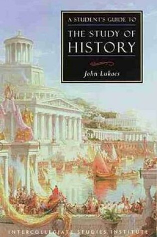 Cover of A Student's Guide to Study of History