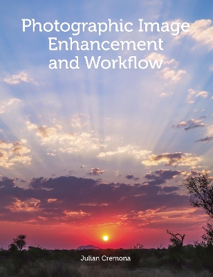 Book cover for Photographic Image Enhancement and Workflow