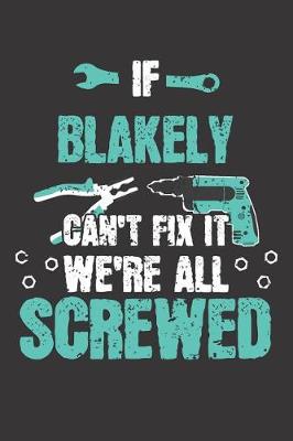 Book cover for If BLAKELY Can't Fix It