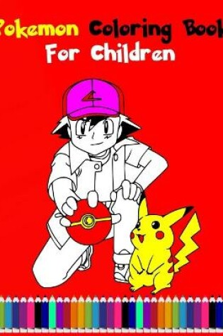 Cover of Pokemon Coloring Book For Children