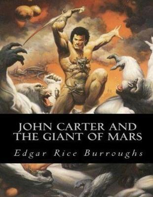 Book cover for John Carter and the Giant of Mars (Annotated)