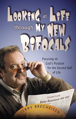 Book cover for Looking at Life Through My New Bifocals
