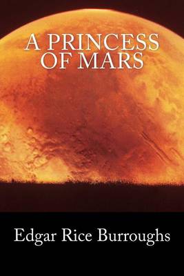 Book cover for A Princess of Mars (Summit Classic Collector Editions)