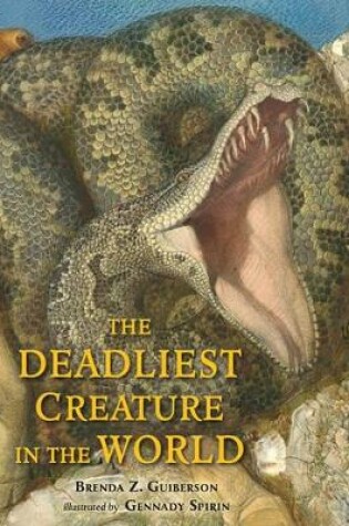 Cover of The Deadliest Creature in the World