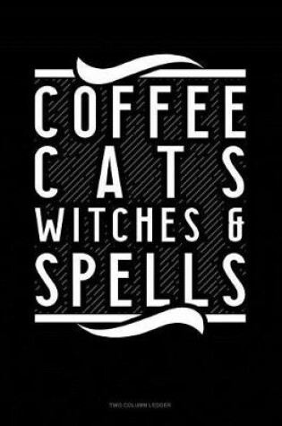 Cover of Coffee Cats Witches & Spells