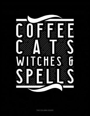 Cover of Coffee Cats Witches & Spells