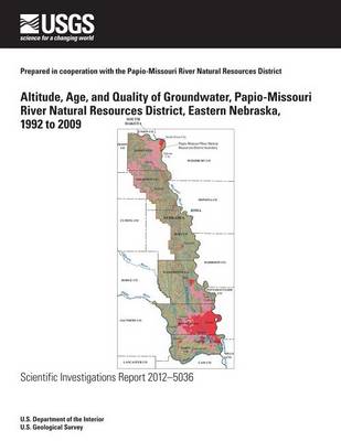 Book cover for Altitude, Age, and Quality of Groundwater, Papio-Missouri River Natural Resources District, Eastern Nebraska, 1992 to 2009