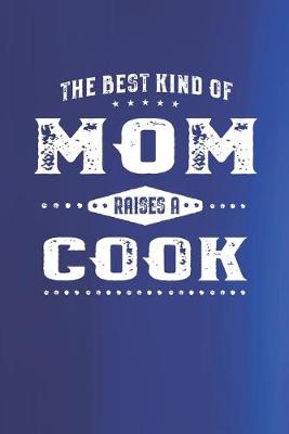 Book cover for The Best Kind Of Mom Raises A Cook