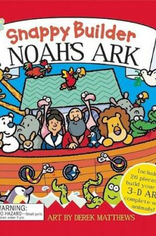 Cover of Snappy Builder: Noah's Ark