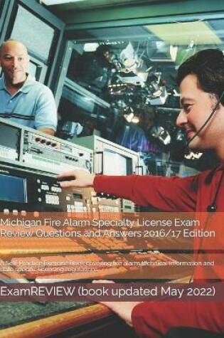 Cover of Michigan Fire Alarm Specialty License Exam Review Questions and Answers 2016/17 Edition