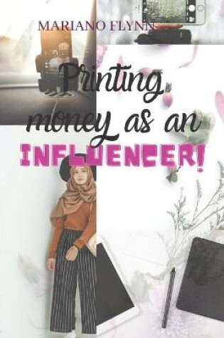 Cover of Printing money as an influencer