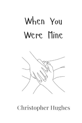 Cover of When You Were Mine