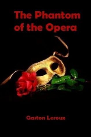 Cover of The Phantom of the Opera (Illustrated)