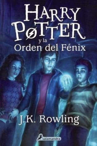 Cover of Harry Potter Y La Orden del Fenix (Harry Potter and the Order of the Phoenix)