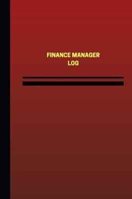 Cover of Finance Manager Log (Logbook, Journal - 124 pages, 6 x 9 inches)