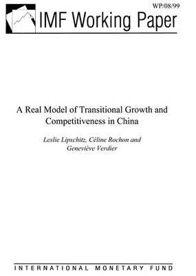 Book cover for A Real Model of Transitional Growth and Competitiveness in China