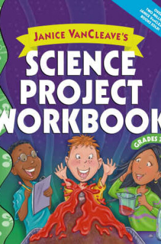 Cover of Janice Vancleave's Science Project Workbook, Grades 3-6