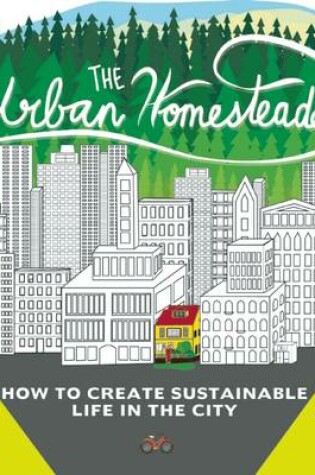 Cover of The Urban Homesteader