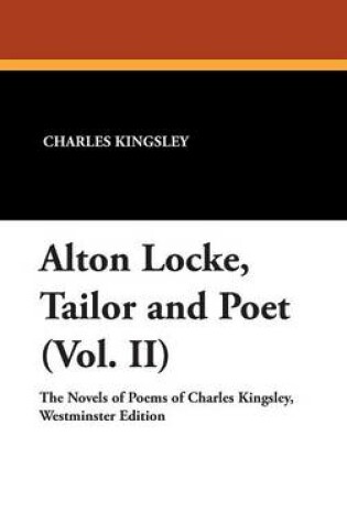 Cover of Alton Locke, Tailor and Poet (Vol. II)