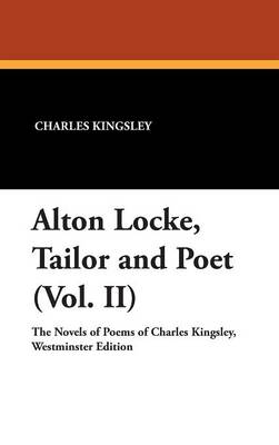 Book cover for Alton Locke, Tailor and Poet (Vol. II)