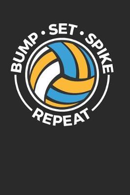 Book cover for Bump Set Spike Repeat