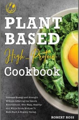 Cover of Plant-Based High-Protein Cookbook