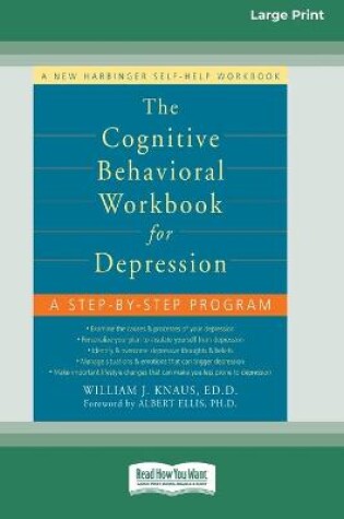 Cover of The Cognitive Behavioral Workbook for Depression (16pt Large Print Edition)