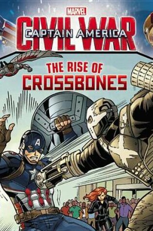 Cover of Marvel's Captain America: Civil War: The Rise of Crossbones