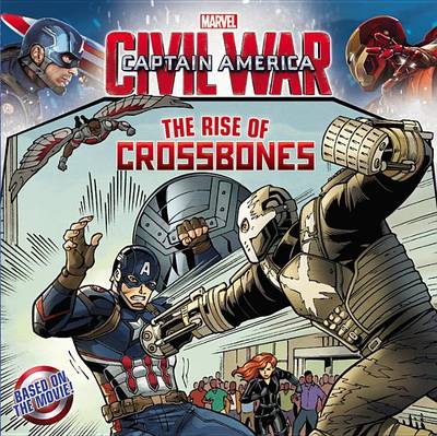 Book cover for Marvel's Captain America: Civil War: The Rise of Crossbones