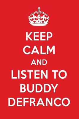 Book cover for Keep Calm and Listen to Buddy Defranco