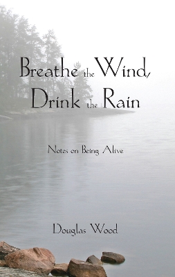 Book cover for Breathe the Wind, Drink the Rain