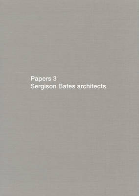 Book cover for Papers 3: Sergison Bates Architects