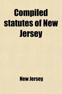 Book cover for Compiled Statutes of New Jersey (Volume 2)