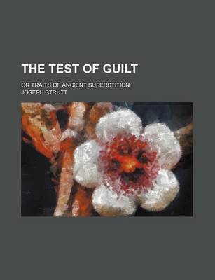 Book cover for The Test of Guilt; Or Traits of Ancient Superstition