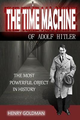 Book cover for The Time Machine of Adolf Hitler