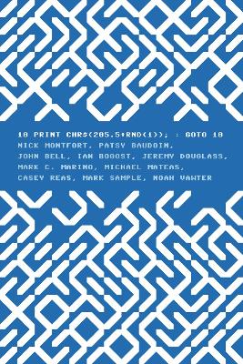 Book cover for 10 PRINT CHR$(205.5+RND(1)); : GOTO 10