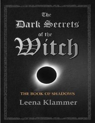 Book cover for The Dark Secrets of the Witch: The Book of Shadows