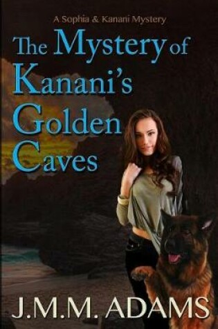 Cover of The Mystery of Kanani's Golden Caves