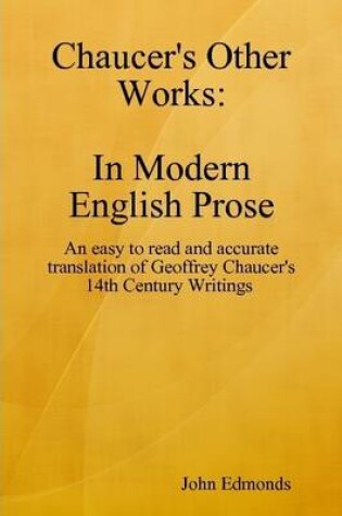 Cover of Chaucers Other Works in Modern English Prose