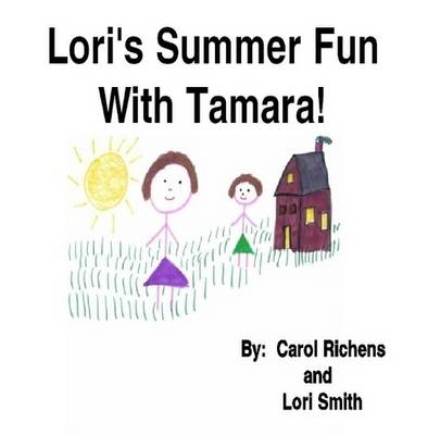 Book cover for Lori's Summer Fun With Tamara!