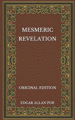 Book cover for Mesmeric Revelation - Original Edition